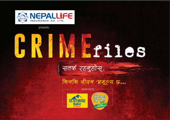 आपराधिक सत्य घटनामा आधारित क्राइम फाइल्स कान्तिपुर टेलिभिजनमा प्रसारण हुँदै